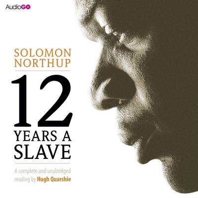 Twelve Years a Slave - Solomon Northup