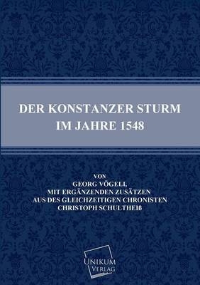 Der Konstanzer Sturm im Jahre 1548