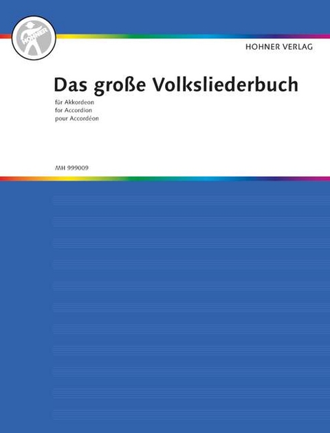Das gro&szlig;e Volksliederbuch f&uuml;r Akkordeon