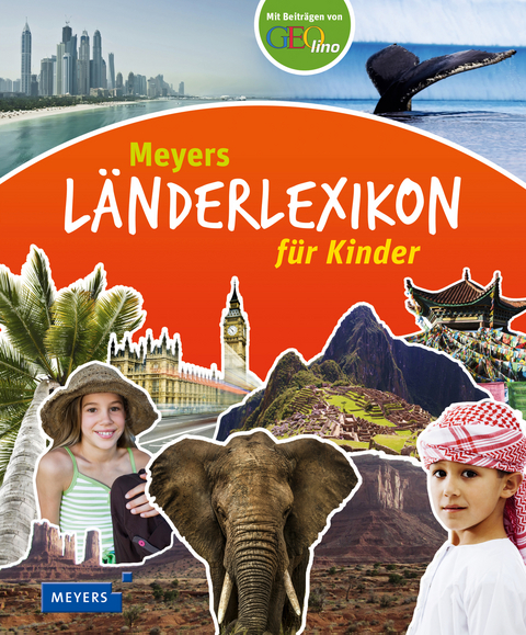 Meyers L&auml;nderlexikon f&uuml;r Kinder - Liane Apel