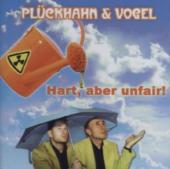 Hart aber unfair, 1 Audio-CD -  Pl&uuml;ckhahn &  Vogel