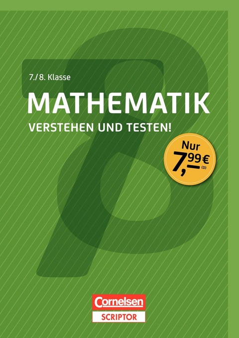 Mathematik - Verstehen und testen! 7./8. Klasse - Jana Micelli, Wiebke Salzmann, B&auml;rbel Volmer, Timo Witscha&szlig;