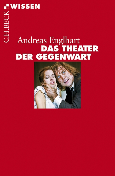 Das Theater der Gegenwart - Andreas Englhart