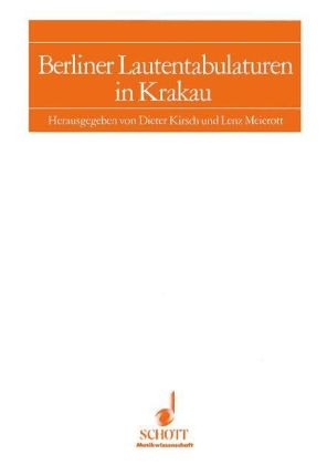 Berliner Lautentabulaturen in Krakau