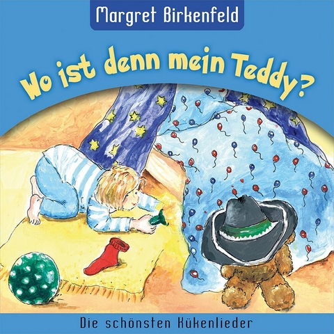Wo ist denn mein Teddy? - Margret Birkenfeld