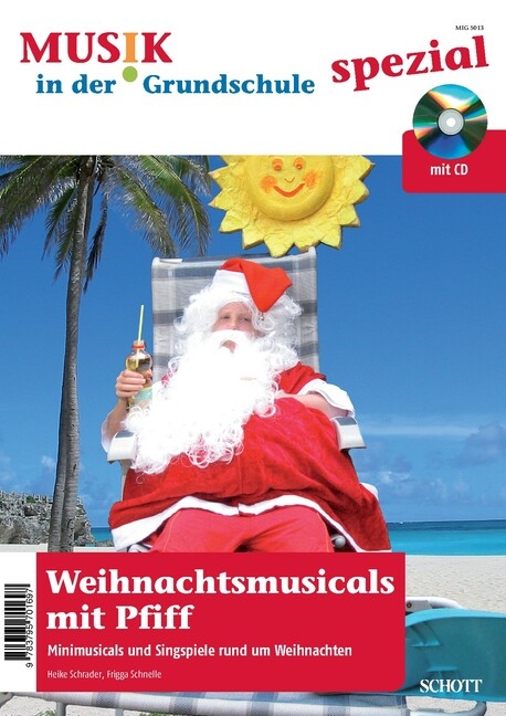 Weihnachtsmusicals mit Pfiff - Frigga Schnelle, Heike Schrader