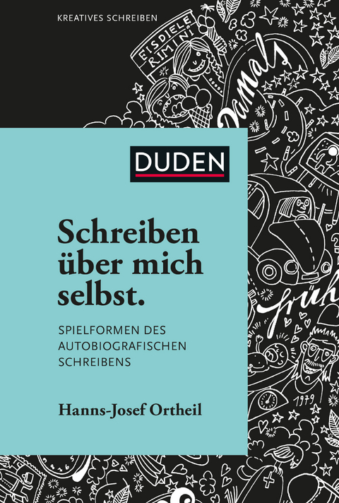 Schreiben &uuml;ber mich selbst - Hanns-Josef Ortheil