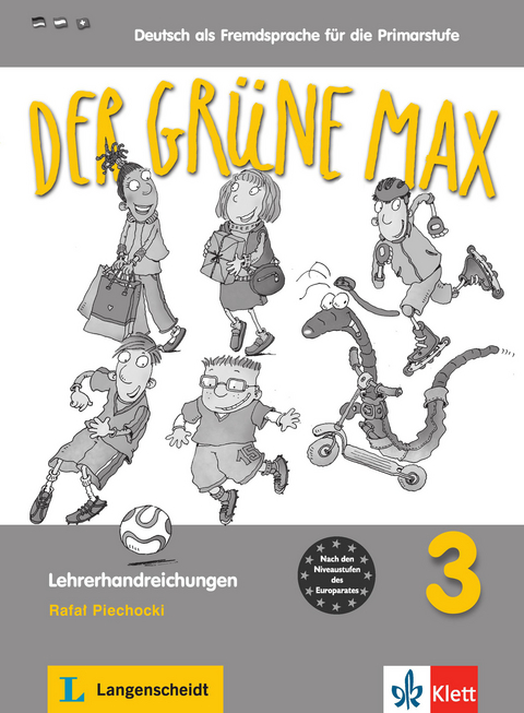 Der gr&uuml;ne Max - Neubearbeitung 2012 / Lehrerhandreichungen 3 - Elzbieta Krulak-Kempisty, Lidia Reitzig, Ernst Endt