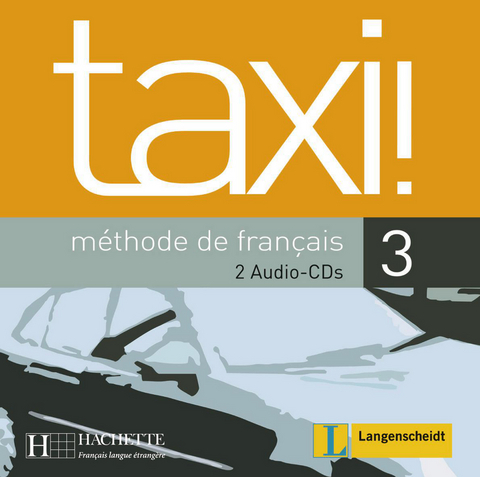 Taxi ! 3 - 2 Audio-CDs f&uuml;r den Unterricht