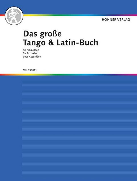 Das gro&szlig;e Tango & Latin-Buch f&uuml;r Akkordeon