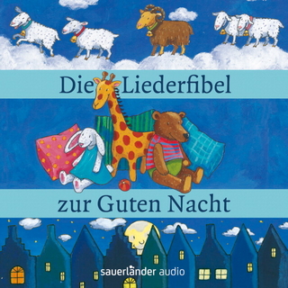 Die Liederfibel zur Guten Nacht