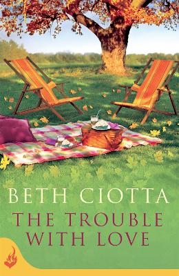 The Trouble With Love (Cupcake Lovers Book 2) - Beth Ciotta