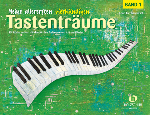 Meine allerersten vierh&auml;ndigen Tastentr&auml;ume 1 - Anne Terzibaschitsch