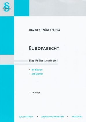 Europarecht - Karl-Edmund Hemmer, Achim W&uuml;st, Rainer Hutka