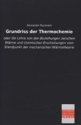 Grundriss der Thermochemie - Alexander Naumann