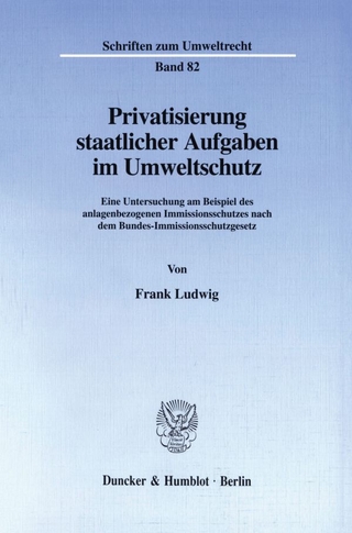 Privatisierung staatlicher Aufgaben im Umweltschutz.