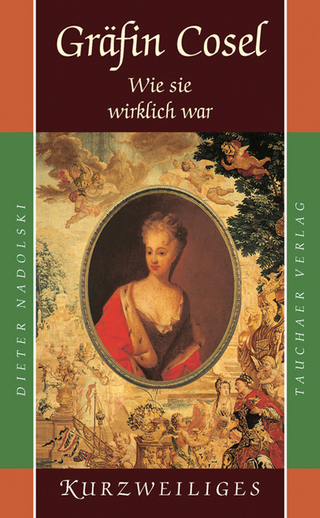 Gräfin Cosel – Wie sie wirklich war