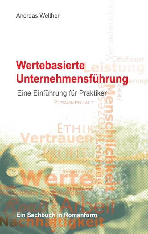 Wertebasierte Unternehmensf&uuml;hrung - Andreas Welther