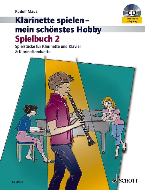 Klarinette spielen - mein sch&ouml;nstes Hobby - Rudolf Mauz