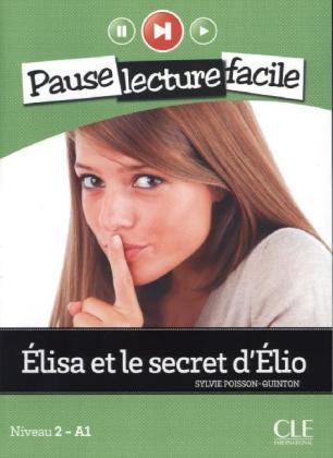 Niveau A1 / Élisa et le secret d'Élio