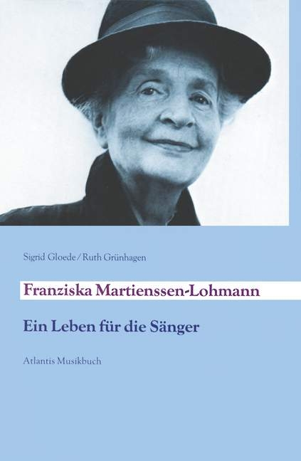 Franziska Martienssen-Lohmann - Sigrid Gloede, Ruth Grünhagen