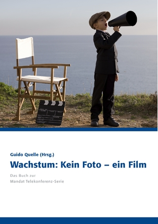 Wachstum: Kein Foto – ein Film