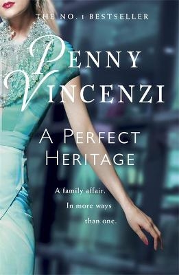 A Perfect Heritage - Penny Vincenzi