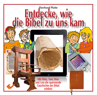 Entdecke, wie die Bibel zu uns kam