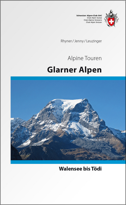 Glarner Alpen Alpinf&uuml;hrer - Hansueli Rhyner, Rudolf Jenny, S&auml;mi Leuzinger
