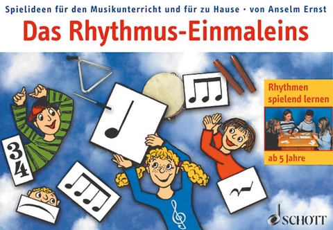 Das Rhythmus-Einmaleins - Anselm Ernst