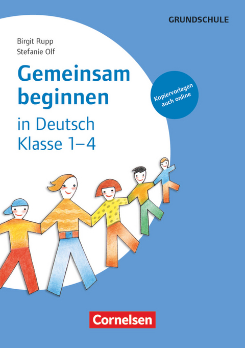 Gemeinsam beginnen - Klasse 1-4 - Stefanie Olf, Birgit Rupp