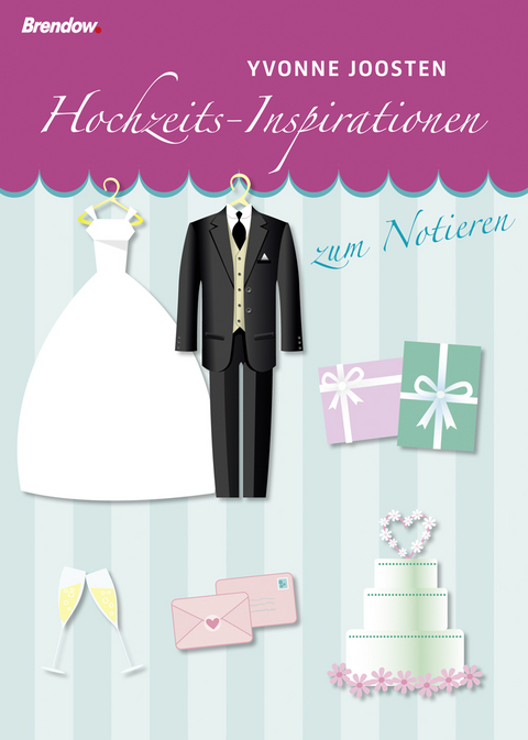 Hochzeits-Inspirationen zum Notieren - Yvonne Joosten