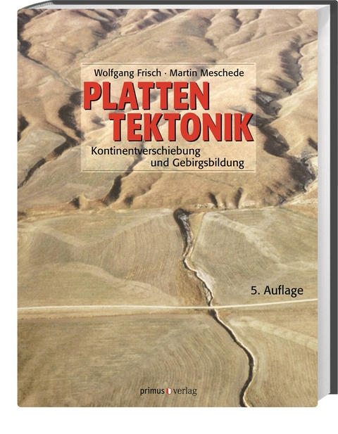 Plattentektonik - Wolfgang Frisch, Martin Meschede
