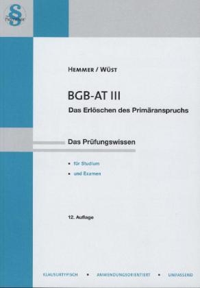 BGB AT III - Karl-Edmund Hemmer, Achim W&uuml;st