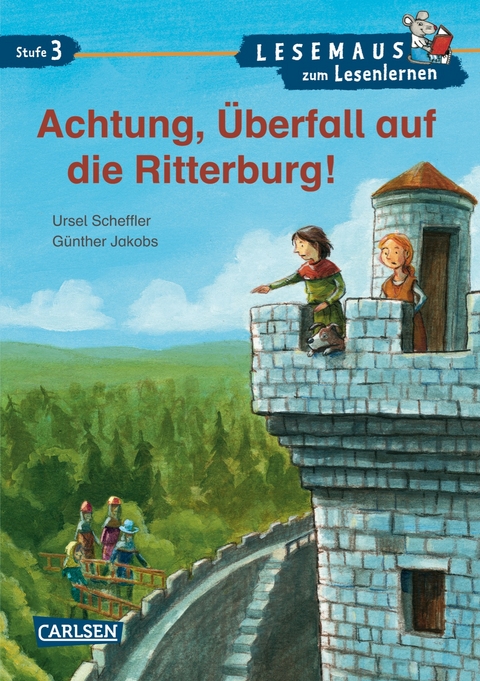 LESEMAUS zum Lesenlernen Stufe 3: Achtung, &Uuml;berfall auf die Ritterburg! - Ursel Scheffler