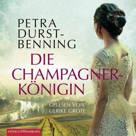 Die Champagnerk&ouml;nigin - Petra Durst-Benning