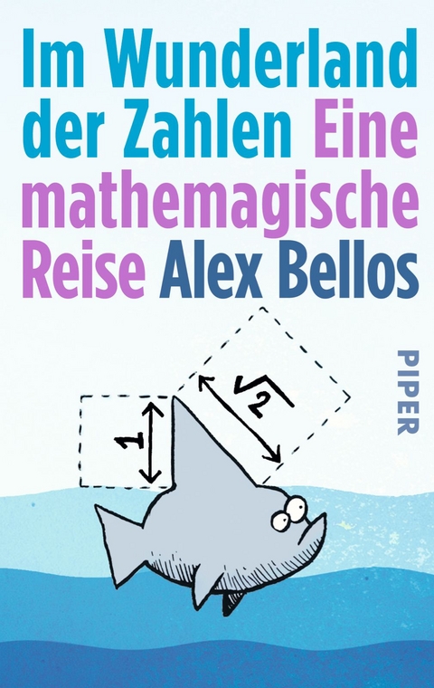 Im Wunderland der Zahlen - Alex Bellos