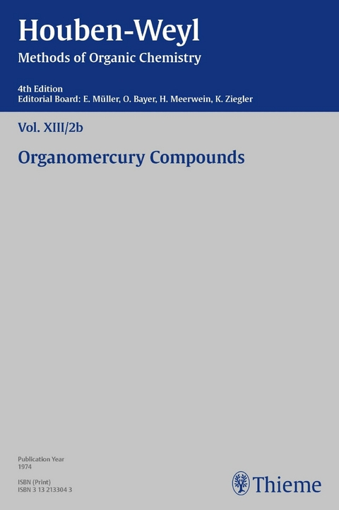 Houben-Weyl Methods of Organic Chemistry Vol. XIII/2b, 4th Edition -  Peter M&uuml;ller,  Heidi M&uuml;ller-Dolezal,  Renate Stoltz,  Hanna S&ouml;ll