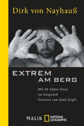 Extrem am Berg - Dirk von Nayhau&szlig;