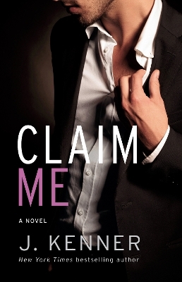 Claim Me - J. Kenner