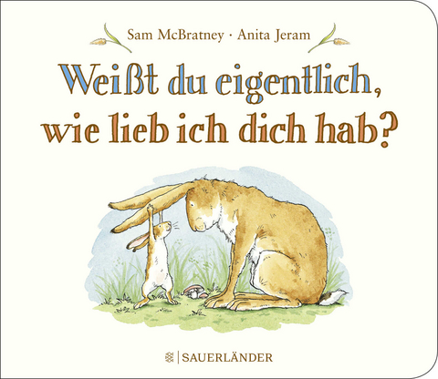 Wei&szlig;t du eigentlich, wie lieb ich dich hab? - Sam McBratney