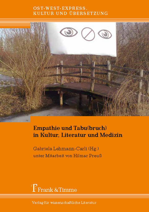 Empathie und Tabu(bruch) in Kultur, Literatur und Medizin - 