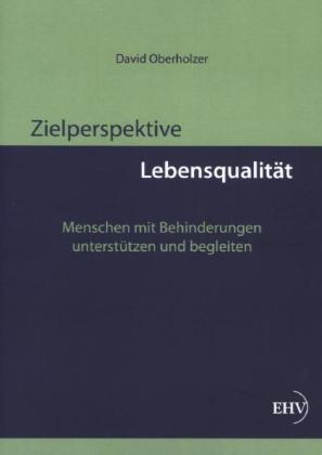 Zielperspektive Lebensqualit&auml;t - David Oberholzer