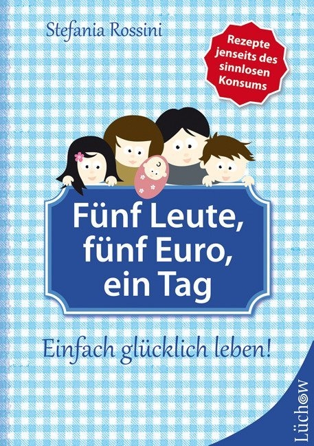 Fünf Leute, fünf Euro, ein Tag - Stefania Rossini