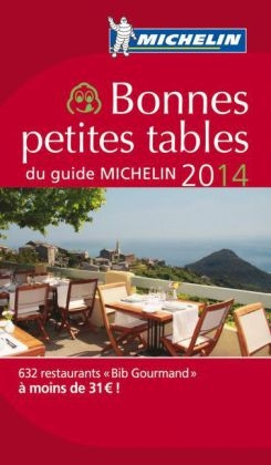 Bonnes petites tables du guide Michelin 2014