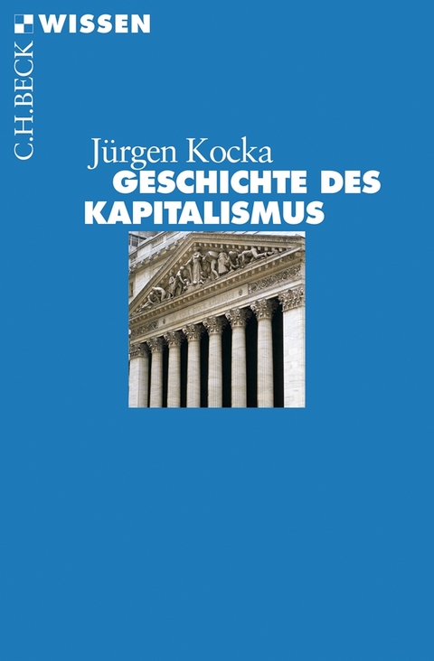 Geschichte des Kapitalismus - J&uuml;rgen Kocka