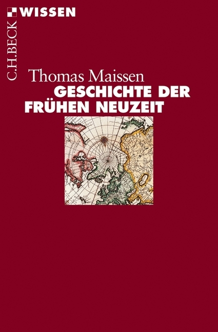 Geschichte der Fr&uuml;hen Neuzeit - Thomas Maissen