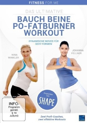 Das ultimative Bauch Beine Po - Fatburner Workout - Dynamische Moves für sexy Formen, 1 DVD