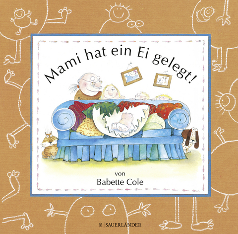 Mami hat ein Ei gelegt! - Babette Cole