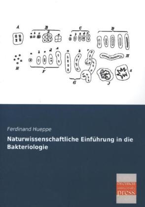 Naturwissenschaftliche EinfÃ¼hrung in die Bakteriologie